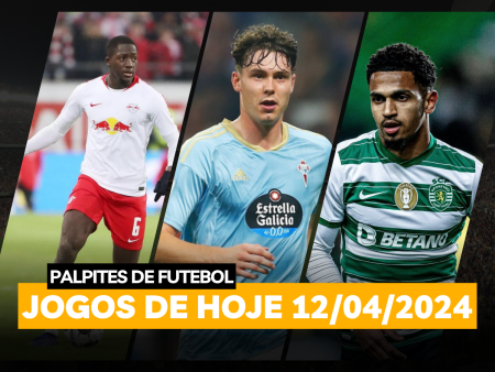 Palpites de Futebol para os Jogos de Hoje! | 12/04/2024 + Bilhete Pronto