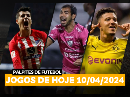 Palpites de Futebol para os Jogos de Hoje! | 10/04/2024 + Bilhete Pronto